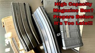 High Capacity Magazine Ban? Preparation Is Key!!