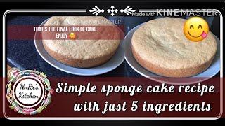 Simple sponge cake |Vanilla cake | with just 5 ingredients | Nnrr kitchen