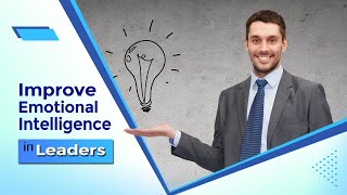 How to Improve Emotional Intelligence in Leaders| Leading with Emotional Excellence|Promise Training