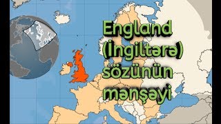 England (İngiltərə) sözünün mənşəyi