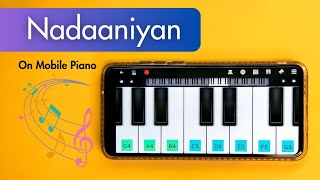 Nadaniyaan | Easy Piano Tutorial on Mobile