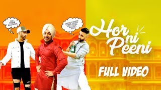 Bups Saggu | Hor Ni Peeni | Full Video | Sahib | VIP Records | Latest Punjabi Songs 2018