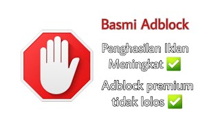 Cara Pasang Anti Adblock di Blogger Anti Gagal - Rifyuda