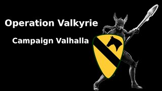 Campaign Valhalla: Operation Valkyrie