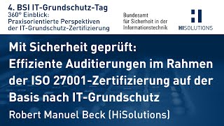 Effiziente Auditierungen im Rahmen der ISO 27001-Zertifizierung auf der Basis nach IT-Grundschutz