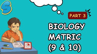 Biology Matric (9 & 10) in Amharic! Part 3