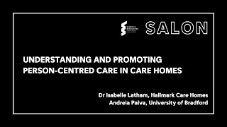 Promoting Person-centred Care in Care Homes - Dementia Researcher Salon