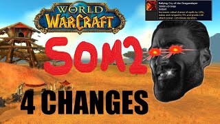 4 CHANGES WE NEED IN WoW SOM2