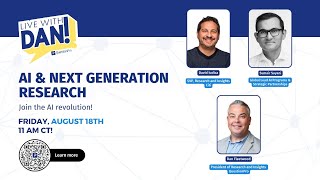 Live With Dan - AI & Next Generation Research