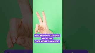 PCOS Smoothies For Hormone Balance #shorts