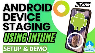 Android Device Staging will change how you deploy!