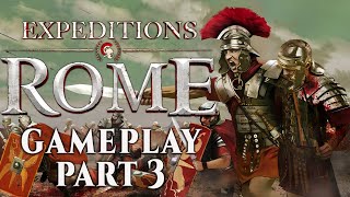 Expeditions: Rome Gameplay - Part 3 - Capturing Sectors (Insane Difficulty + Permadeath)