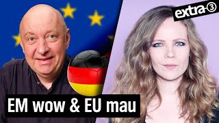 (Audio-Podcast) EM wow und EU mau mit Horst Evers - Bosettis Woche #76 | extra 3 | NDR