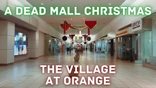 A Dead Mall Christmas: The Village at Orange | A to Z Retail