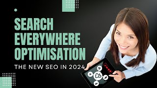 The New SEO in 2024: Search Everywhere Optimisation Explained! - 5Tree Digital #seostrategies