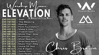 Jireh, Refiner ~ Chris Brown's Songs: Elevation Worship & Maverick City Music's Biggest Successes