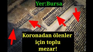 Yer Bursa! Kontrolden çıktı! Toplu mezar görüntüleri!