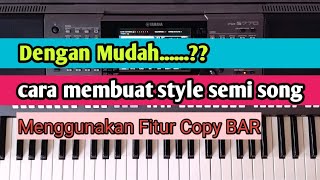 cara membuat style semi song