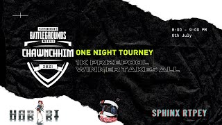 Chawnchhim One Night Tourney