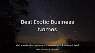 Best Exotic Business Names | Business Name | Company Name | Store Name