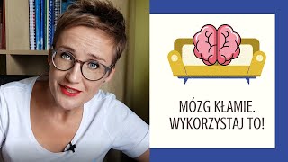 MÓZG NA KANAPIE- Oszukaj mózg dla własnej korzyści.