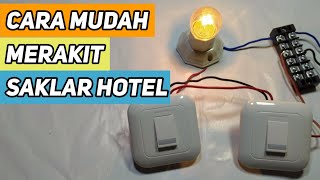 CARA MERAKIT SAKLAR GANDA || How to Install Hotel Switch