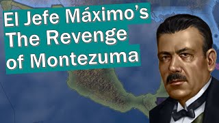 HOI4 Guide: El Jefe Maximo's the Revenge of Montezuma