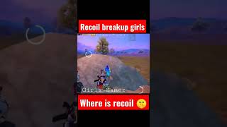 Pro Girls played Pubg 🥰🥰|| Recoil breakup girls😔||#bgmi #shorts #pubgmobile #pubg #pubg