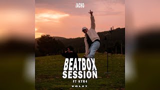 Beatbox Sessions Vol.7 - Iacho / Kyra