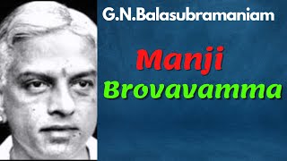 G.N.Balasubramaniam- Manji- Brovavamma