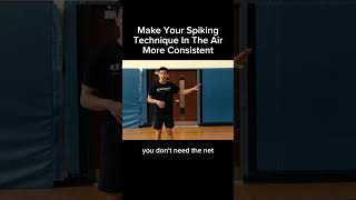 Make Your Spiking Technique More Consistent In The AIR