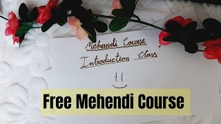 Free Mehandi course|introduction class|@shasartcrafts7070|#henna#mehandi#art#henna#free#trending