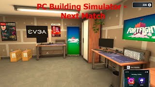 PC Building Simulator - Next Match