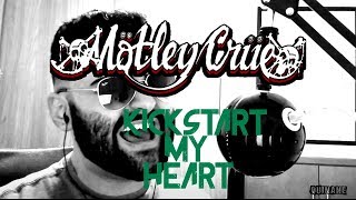 Mötley Crüe - Kickstart my heart ( Live vocal cover by Kinane)