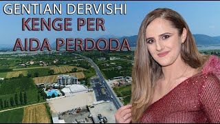 Gentian Dervishi - Kenge per Aida Perdoda (Official Video 4K)