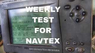 NAVTEX WEEKLY TEST | GMDSS EQUIPMENT