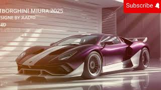 2025 Lamborghini Miura Review – Modern Power Meets Classic Style