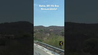 Bahia, BR 116, Boa Nova acidente!