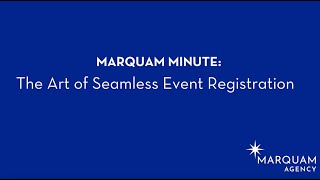 Marquam Minute: The Art of Seamless Event Registration