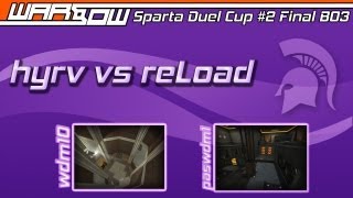 reLoad vs Hyrveli - Sparta Duel Cup #2 Final BO5