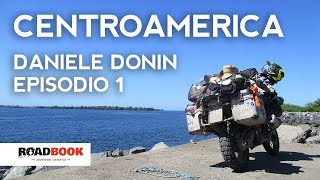 Centroamerica, Daniele Donin (episodio 1)