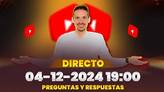 59º Directo 04-12-2024 19:00 H Preguntas y respuestas