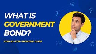 What is a Government Bond? | Bond Analysis