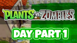 Plants vs Zombies : Day Part1 Levels 1-5