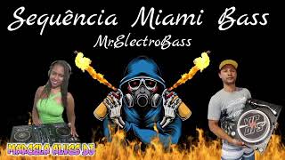 Sequência de Rasteiro e Miami Bass  👉 Marcela Alves DJ & Mr electroBass  👈