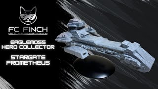 EAGLEMOSS - HERO COLLECTOR - STARGATE STARSHIPS PROMETHEUS: FINCH REVIEWS