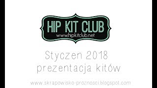 Hip Kit Club - prezentacja kitów Styczeń 2019