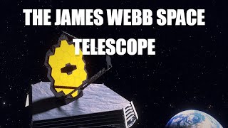 The James Webb Space Telescope - [ Top Ten Facts ]