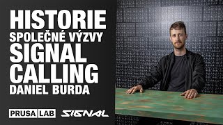 Signal Calling: Společná výzva Signal Festivalu a PrusaLabu – Daniel Burda (Signal Festival)