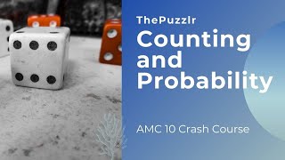 AMC 10 Preparation - Class #1: Counting and Probability